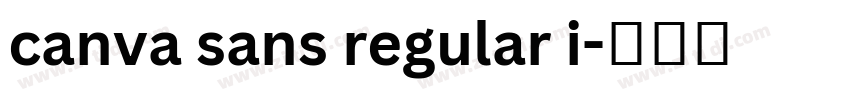 canva sans regular i字体转换 canva sans regular i字体转换